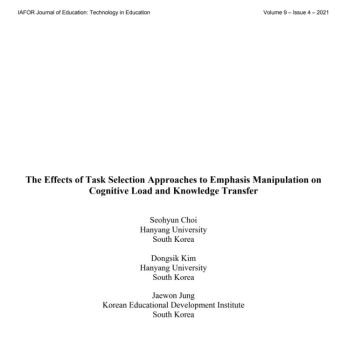 [최서현, 김동식, 정재원] The Effects of Task Selection Approaches to Emphasis Manipulation on Cognitive Load and Knowledge Transfer